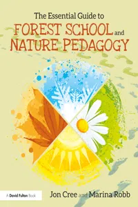 The Essential Guide to Forest School and Nature Pedagogy_cover