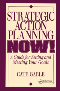 Strategic Action Planning Now Setting and Meeting Your Goals_cover