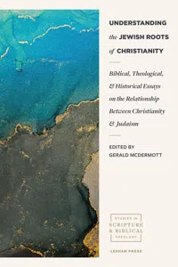 Understanding the Jewish Roots of Christianity_cover