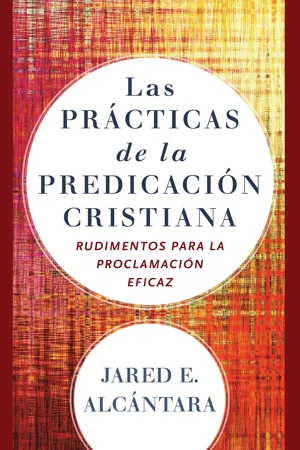 Las prácticas de la predicación cristiana