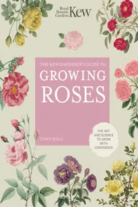 The Kew Gardener's Guide to Growing Roses_cover