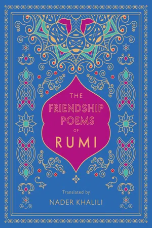 The Friendship Poems of Rumi