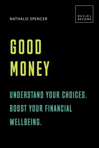 Good Money: Understand your choices. Boost your financial wellbeing._cover