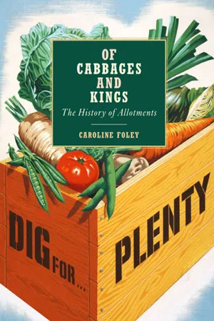 Of Cabbages and Kings: The History of Allotments