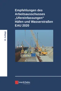 Empfehlungen des Arbeitsausschusses "Ufereinfassungen" Häfen und Wasserstraßen EAU 2020_cover