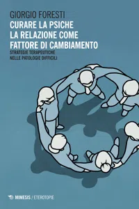 Curare la psiche. La relazione come fattore di cambiamento_cover