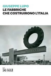 Le fabbriche che costruirono l'Italia_cover