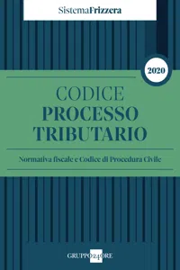 Codice del processo tributario 2020 - Normativa fiscale e codice di procedura civile - SISTEMA FRIZZERA_cover