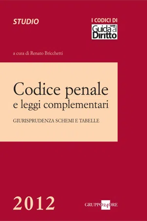 Codice penale e leggi complementari 2012