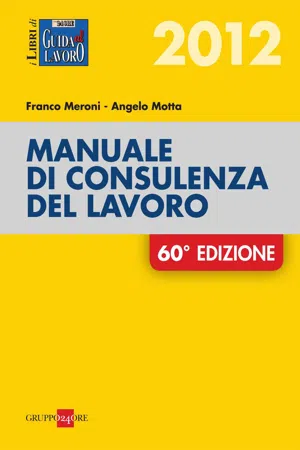 Manuale di consulenza del lavoro 2012