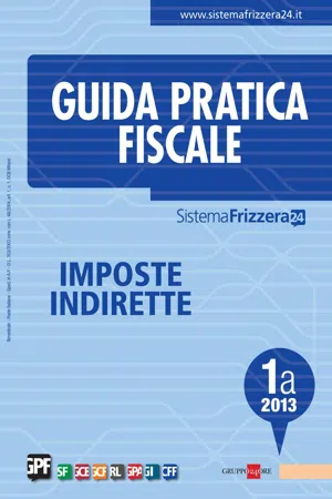 Guida Pratica Fiscale Imposte Indirette 1A/2013