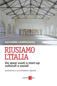 Riusiamo l'Italia - Da spazi vuoti a start-up culturali e sociali_cover
