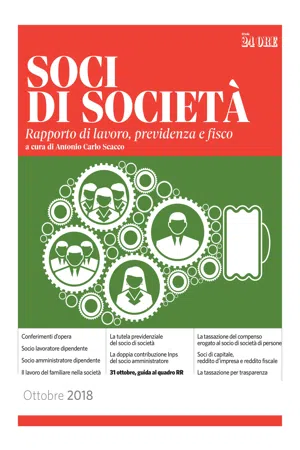 Soci di società - Rapporto di lavoro, previdenza e fisco