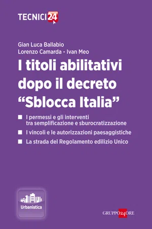 I TITOLI ABILITATIVI DOPO IL DECRETO "SBLOCCA ITALIA"