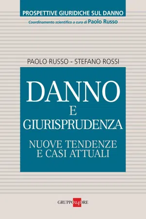 Danno e Giurisprudenza: nuove tendenze e casi attuali