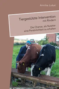 Tiergestützte Intervention mit Rindern: Die Chance, als Nutztier eine Persönlichkeit zu erhalten_cover