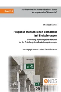 Prognose menschlichen Verhaltens bei Evakuierungen: Bedeutung psychologischer Faktoren bei der Erstellung eines Evakuierungskonzeptes_cover