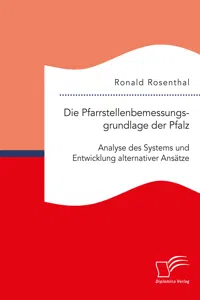 Die Pfarrstellenbemessungsgrundlage der Pfalz: Analyse des Systems und Entwicklung alternativer Ansätze_cover