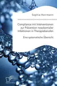 Compliance mit Interventionen zur Prävention nosokomialer Infektionen in Therapieberufen. Eine systematische Übersicht_cover