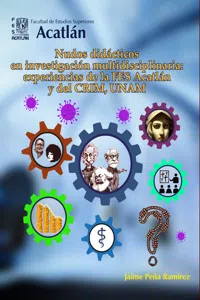 Nudos didácticos en investigación multidisciplinaria: experiencias de la FES Acatlán y del CRIM, UNAM_cover