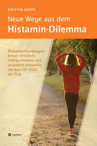 Neue Wege aus dem Histamin-Dilemma_cover