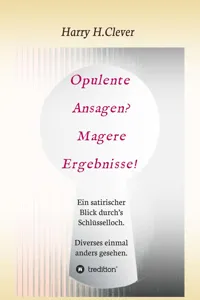 Opulente Ansagen? Magere Ergebnisse!_cover