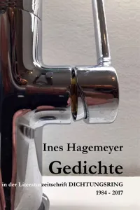 Ines Hagemeyer Gedichte in der Literaturzeitschrift Dichtungsring 1984-2017_cover