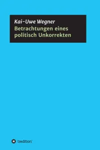 Betrachtungen eines politisch Unkorrekten_cover