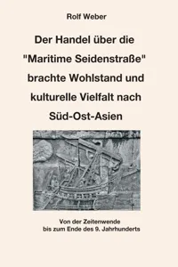 Der Handel über die "Maritime Seidenstraße" brachte Wohlstand und kulturelle Vielfalt nach Süd-Ost-Asien_cover