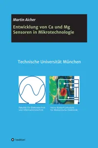 Entwicklung von Ca und Mg Sensoren in Mikrotechnologie_cover