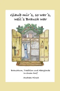 Glaub mir's, so war's, weil's Brauch war_cover