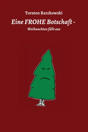 Eine FROHE Botschaft - Weihnachten fällt aus