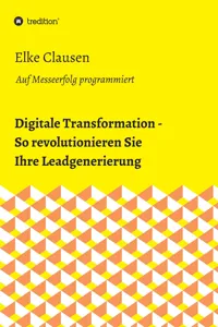 Digitale Transformation - So revolutionieren Sie Ihre Leadgenerierung_cover