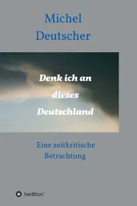 Denk ich an dieses Deutschland !_cover