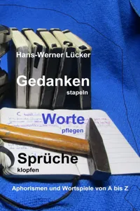 Gedanken stapeln Worte pflegen Sprüche klopfen_cover