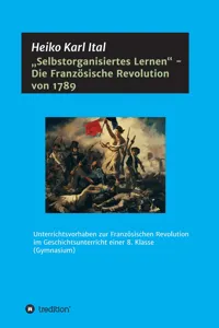 "Selbstorganisiertes Lernen" - Die Französische Revolution von 1789_cover