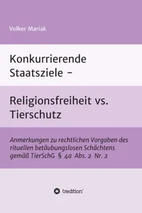 Konkurrierende Staatsziele - Religionsfreiheit vs. Tierschutz_cover