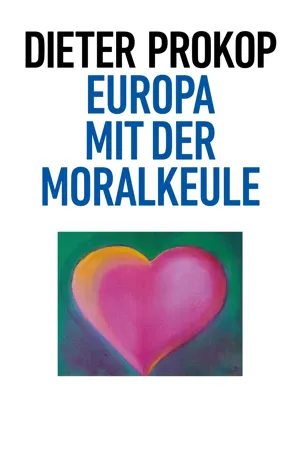 Europa mit der Moralkeule