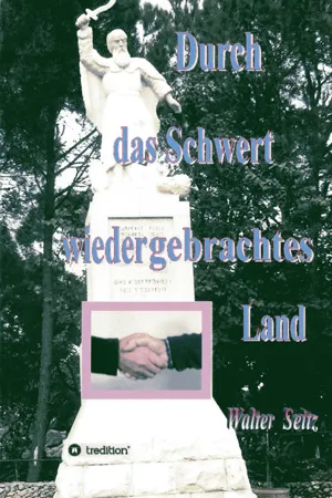 Durch das Schwert wiedergebrachtes Land