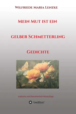 Mein Mut ist ein gelber Schmetterling