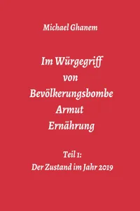 Im Würgegriff von Bevölkerungsbombe - Armut - Ernährung_cover