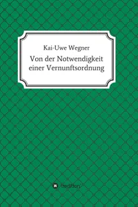 Von der Notwendigkeit einer Vernunftsordnung_cover