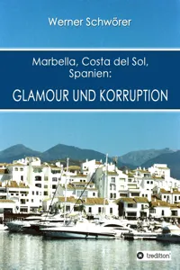 Marbella Costa del Sol Spanien: Glamour und Korruption_cover