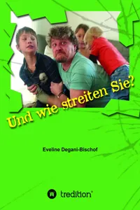 Und wie streiten Sie?_cover