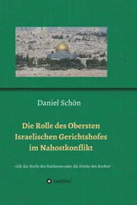 Die Rolle des Obersten Israelischen Gerichtshofes im Nahostkonflikt_cover