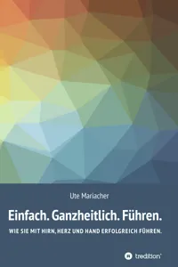 Einfach. Ganzheitlich. Führen._cover