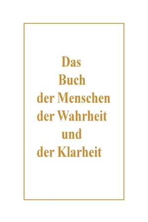 Das Buch der Menschen, der Wahrheit und der Klarheit