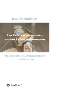 Aus Erleben gesponnen, es dem Leben entnommen_cover