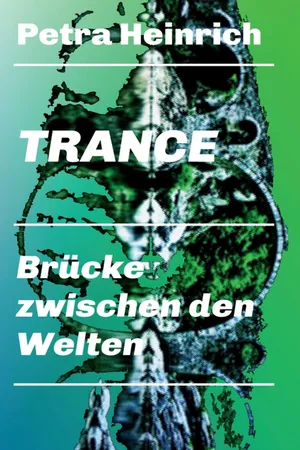 Trance - Brücke zwischen den Welten