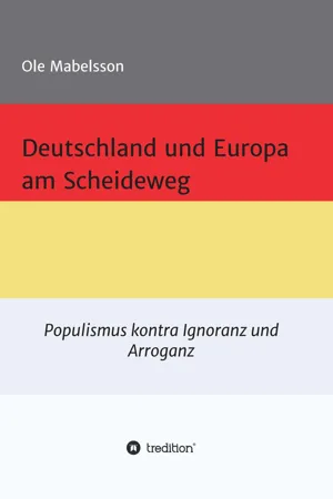 Deutschland und Europa am Scheideweg